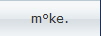 m�ke.