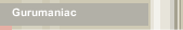 Gurumaniac